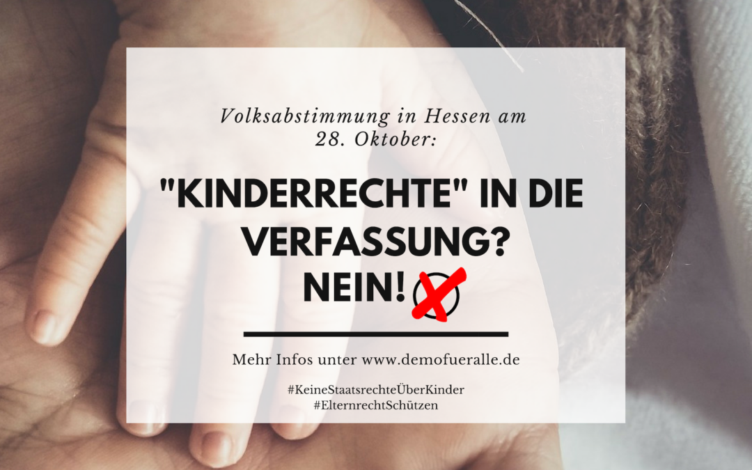 Verfassungsänderung in Hessen? Warum „Kinderrechte“ gefährlich sind!