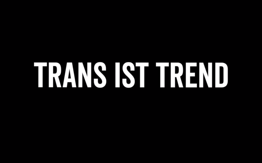 „Trans ist Trend“: Ausführliche Doku über den Trans-Kult