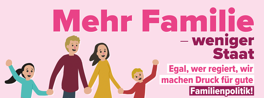 Großplakat: Wir machen Druck für gute Familienpolitik!